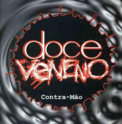 Doce Veneno : Contra-Mão